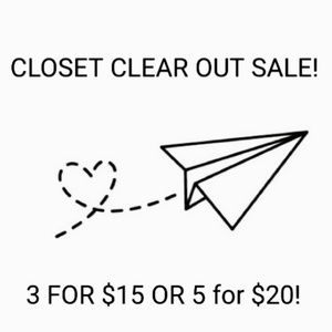 CLOSET CLEAR OUT SALE!